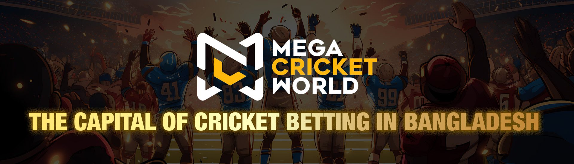 Mega Cricket World Bangladesh Review — The Capital of Cricket Betting in Bangladesh