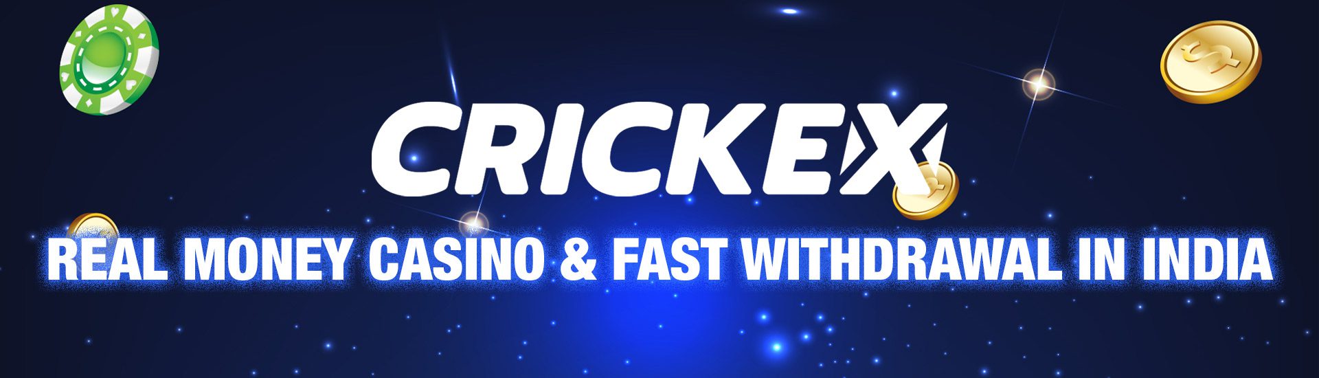 Crickex Review: Real Money Casino & Fast Withdrawal in India